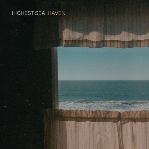Highest Sea - Haven - 2019