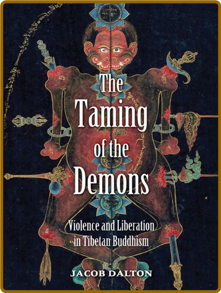 The Taming of the Demons by Jacob P  Dalton