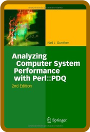 Analyzing Computer System Performance with Perl::PDQ: : PDQ - Neil J. Gunther IM2UiDr8_o