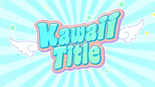 Kawaii TitleLogo - VideoHive 37485747
