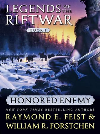 Raymond E  Feist - Honoured Enemy (Legends of the Riftwar, Book 1)