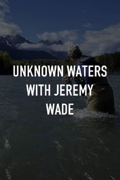 Unknown Waters With Jeremy Wade S01E03 720p HEVC x265-MeGusta