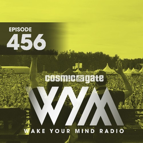 VA - Cosmic Gate - Wake Your Mind Episode 456 (2022-12-30) (MP3)