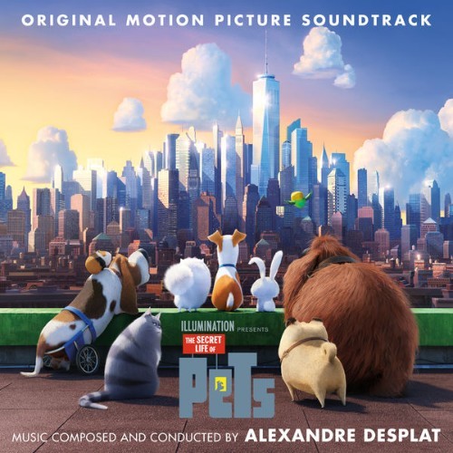 Alexandre Desplat - The Secret Life of Pets (Original Motion Picture Soundtrack) - 2016