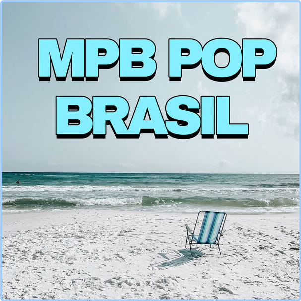 Various Artists - MPB Pop Brasil (2024) [320 Kbps] SwyrXfRs_o