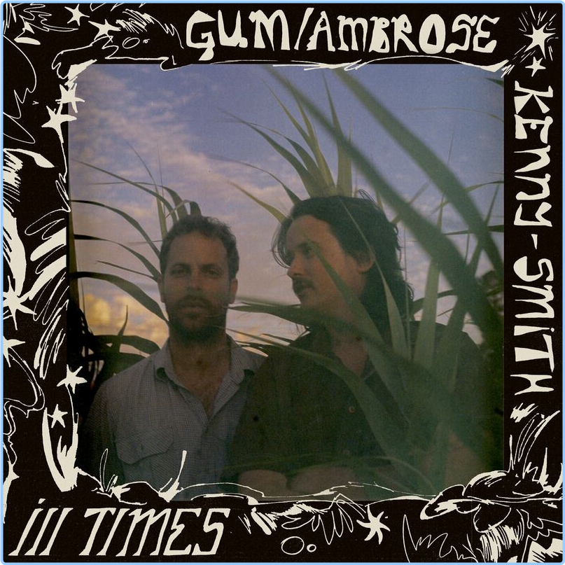 GUM Ill Times (2024) [320 Kbps] OfebLvQT_o