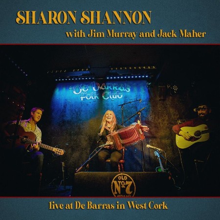 Sharon Shannon - Live in De Barra's (2021) 