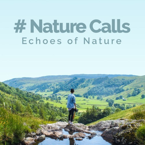 Echoes of Nature - # Nature Calls - 2019