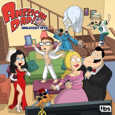 American Dad! Greatest Hits Soundtrack