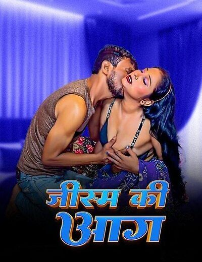 Jism Ki Aag 2025 UNRATED Hindi Short Film 720p HDRip Download