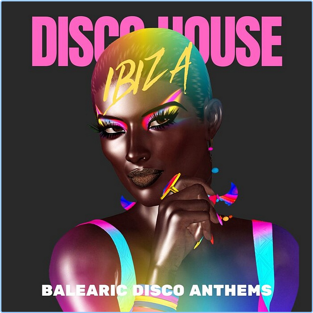 Various Artists - Ibiza Disco House - Balearic Disco Anthems (2024) [320 Kbps] C05A0pvA_o