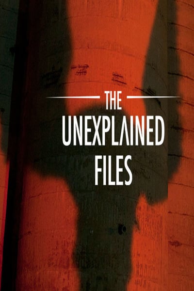The Unexplained Files S01E06 Human Combustion and Carlos De Los Santos INTERNAL WEB x264-UNDERBELLY