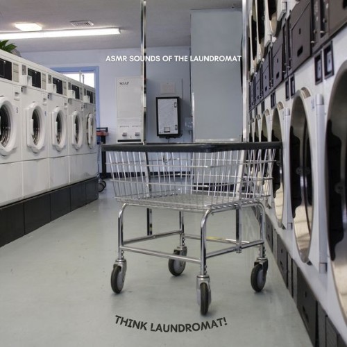 ASMR Sounds of the Laundromat - Think Laundromat! - 2022