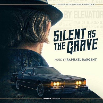 Silent as the Grave Soundtrack (by Raphaël Dargent aka PHAR)