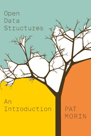 Open Data Structures An Introduction (Open Paths to Enriched Learning)