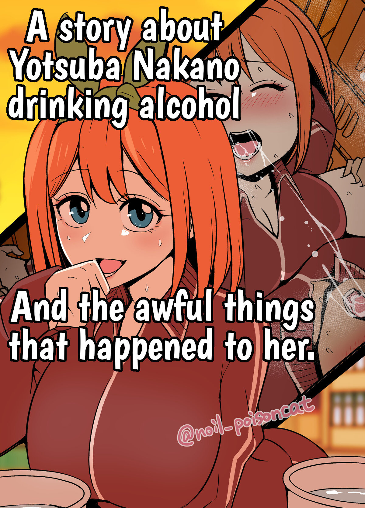 Una historia sobre Yotsuba Nakano bebiendo alcohol y las cosas horribles que le sucedieron - 0