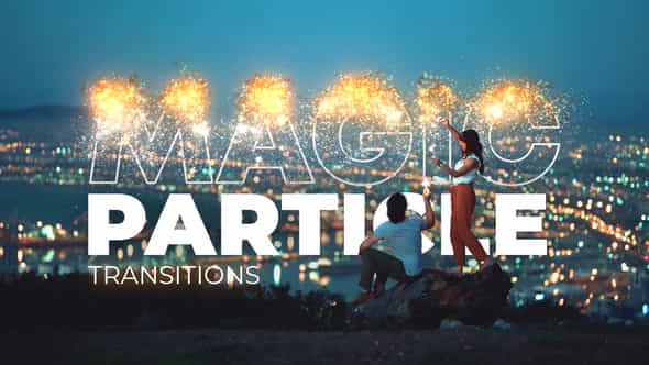 Magic Particle Transitions - VideoHive 48461961