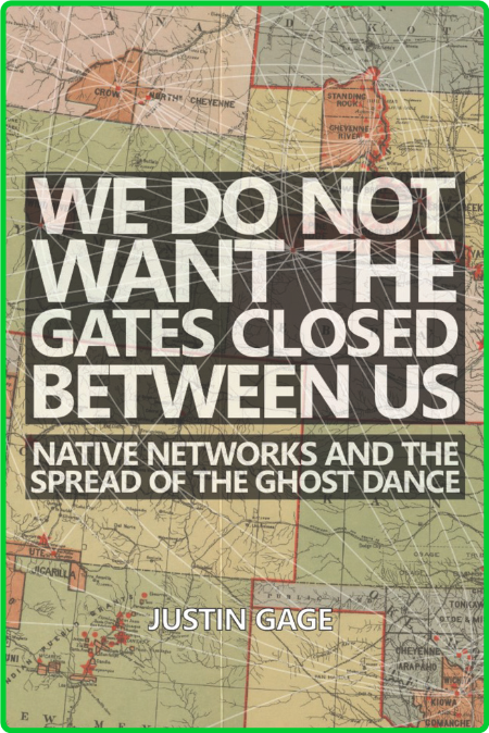We Do Not Want the Gates Closed between Us - Native NetWorks and the Spread of the...
