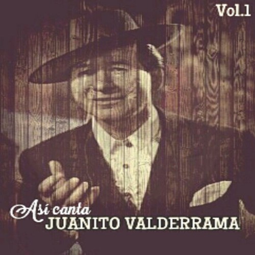 Juanito Valderrama - Así Canta Juanito Valderrama, Vol  1 - 2015