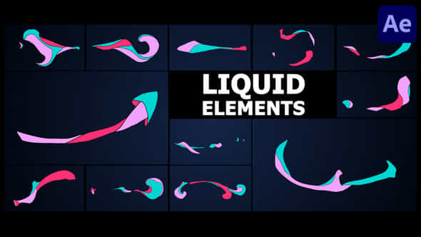 Advanced Liquid Elements After Effects - VideoHive 55781999