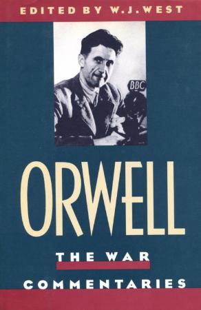 Orwell, George - War Commentaries (Pantheon, 1985)