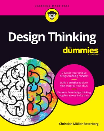 Design Thinking For Dummies by Christian MullerRoterberg