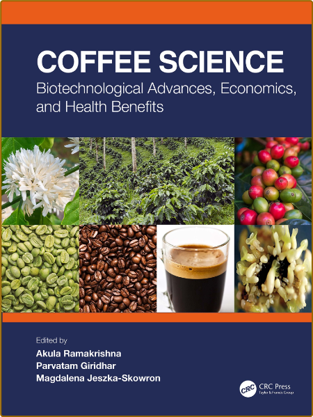 Ramakrishna A  Coffee Science   Economics,  Health Benefits 2023
