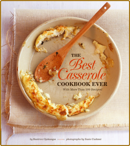 The Best Casserole Cookbook Ever Susie Cushner