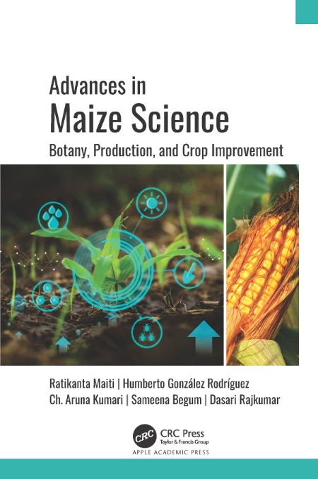 Advances in Maize Science Botany, Production, and Crop Improvement MAs3gnOS_o