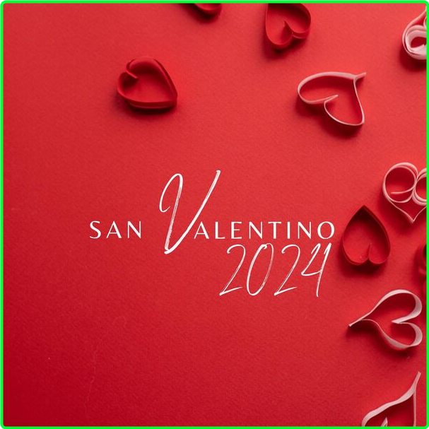 Various Artists - San Valentino (2024) [320 Kbps] FEypf3nO_o