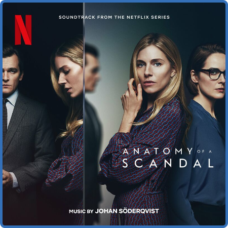 Anatomy Of A Scandal (Soundtrack From The Netflix Series) (2022)