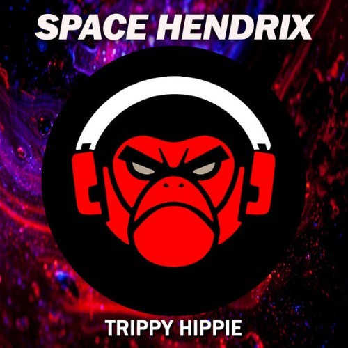 Space Hendrix - Trippy Hippie - 2022