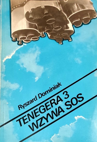 Ryszard Dominiak - Tenegera 3 wzywa SOS