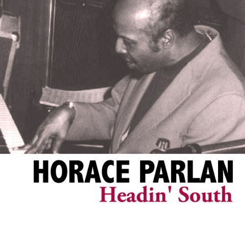 Horace Parlan - Headin' South - 2020