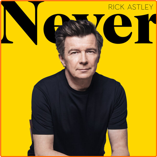 Rick Astley Never (2024) 16Bit 44 1kHz [FLAC] AmZIjzLz_o