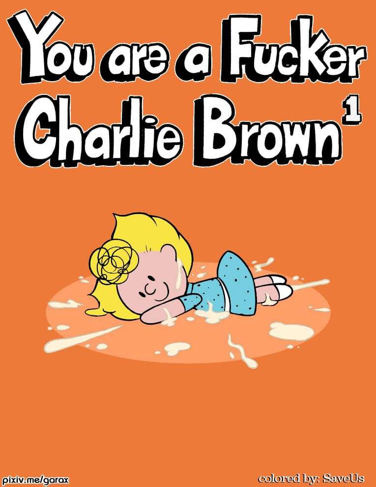 You are a (sister) fucker, Charlie Brown – Garabatoz – Colored - 15