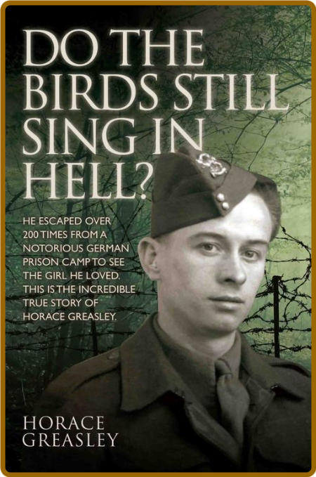 Do the Birds Still Sing in Hell by Horace Greasley  Y9qBpvt4_o