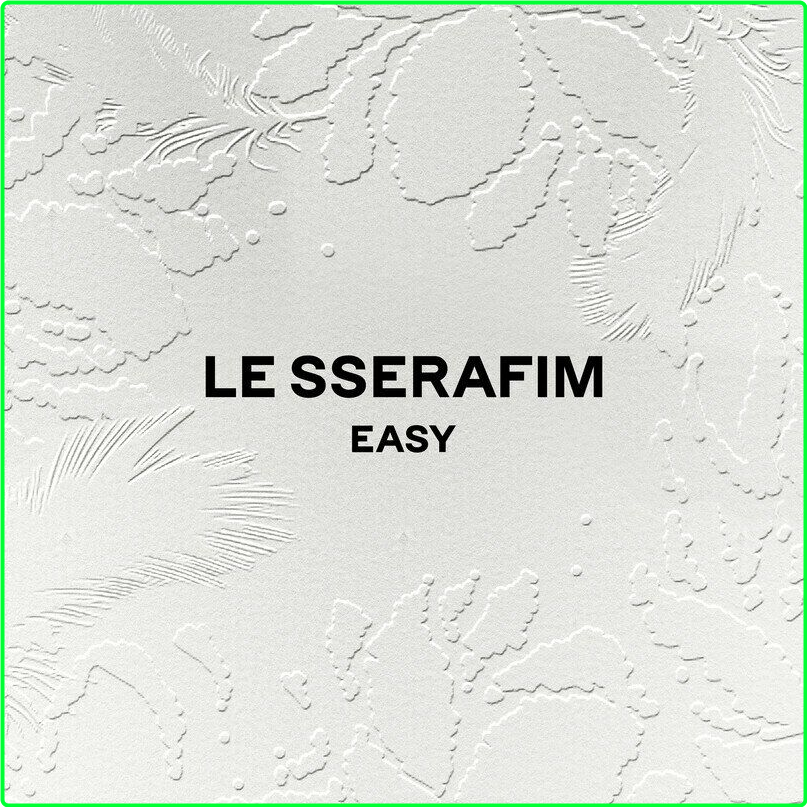 LE SSERAFIM EASY (2024) [320 Kbps] O3r2EWBU_o