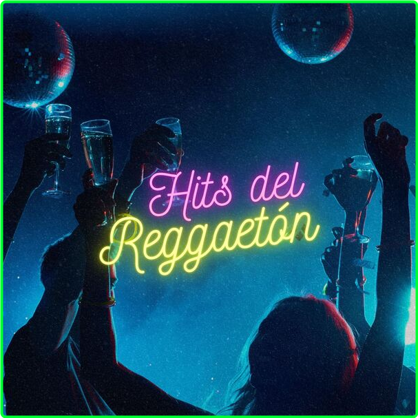 Various Artists - Hits Del Reggaetón (2024) [320 Kbps] Pz89rGPU_o