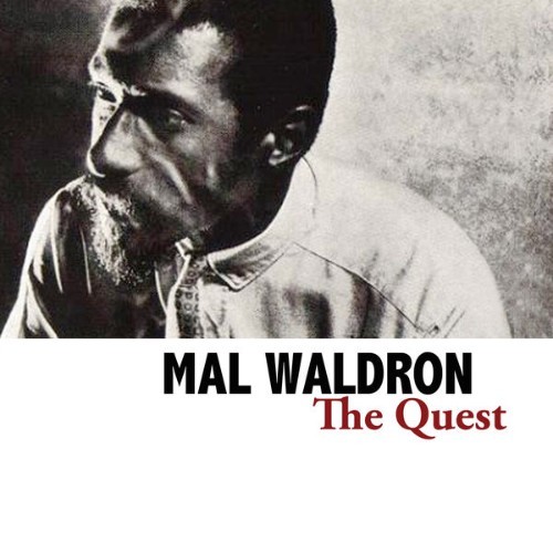 Mal Waldron - The Quest - 2021