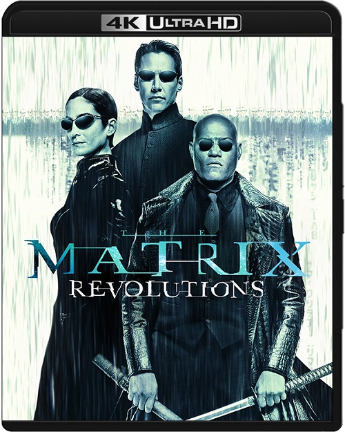 Matrix Rewolucje / The Matrix Revolutions (2003) COMPLETE.UHD.BLURAY-COASTER / Lektor PL