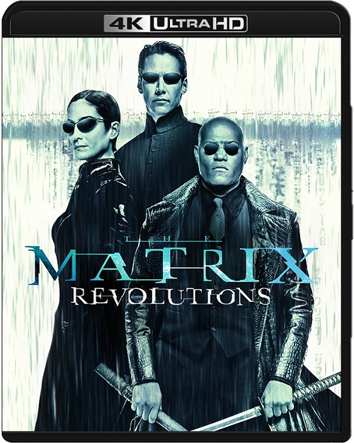 Matrix Rewolucje / The Matrix Revolutions (2003)  MULTi.REMUX.2160p.UHD.Blu-ray.HDR.HEVC.ATMOS7.1-DENDA / LEKTOR i NAPISY PL