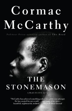 McCarthy, Cormac - Stonemason, The (Vintage, 1995)