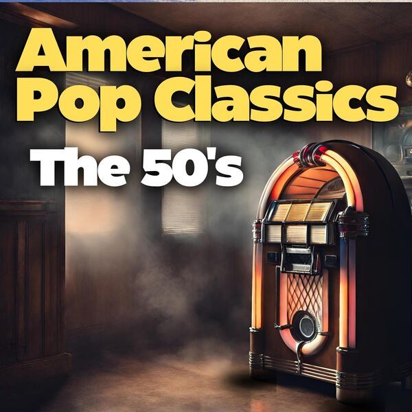 Various Artists- American Pop Classics The 50 S 2024 Mp3 [320kbps] Dy6NXY6z_o