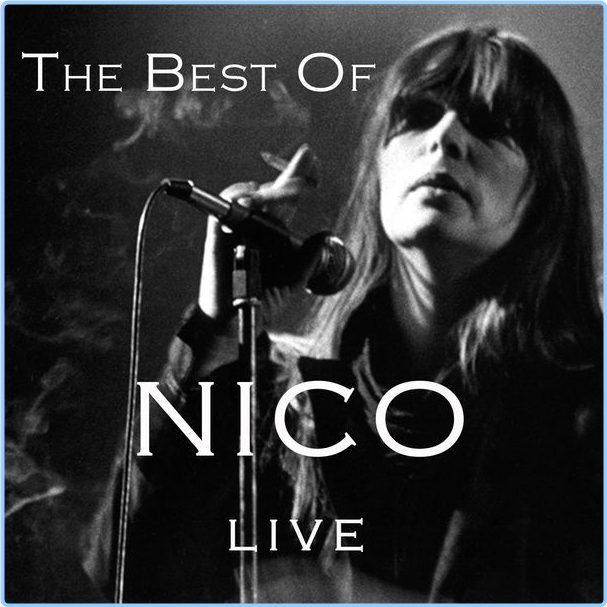 Nico The Best Of Nico Live (1994) Rock Flac 16 44 RAVhEiWx_o