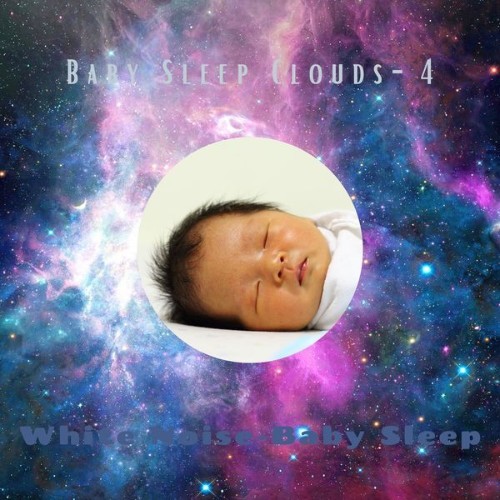 White Noise – Baby Sleep - Baby Sleep Clouds- 4 - 2021