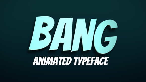 Bang! - Animated Typeface - VideoHive 33592284