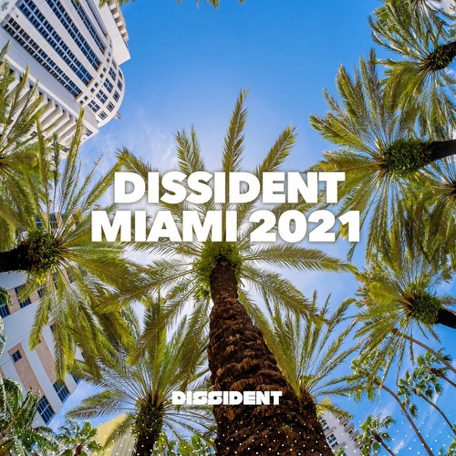 VA - Dissident Miami 2021 (2021)