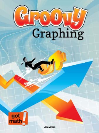 Groovy Graphing Quadrant One and Beyond (Got Math!)