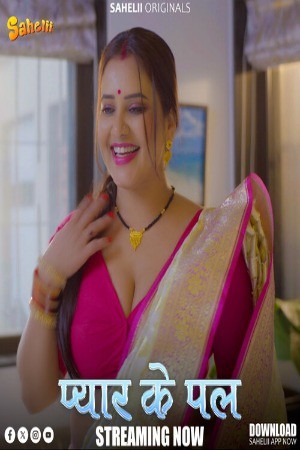 Pyaar Ka Pal 2025 Hindi Season 01 [Episodes 01 Added] Sahelii WEB Series 720p HDRip Download